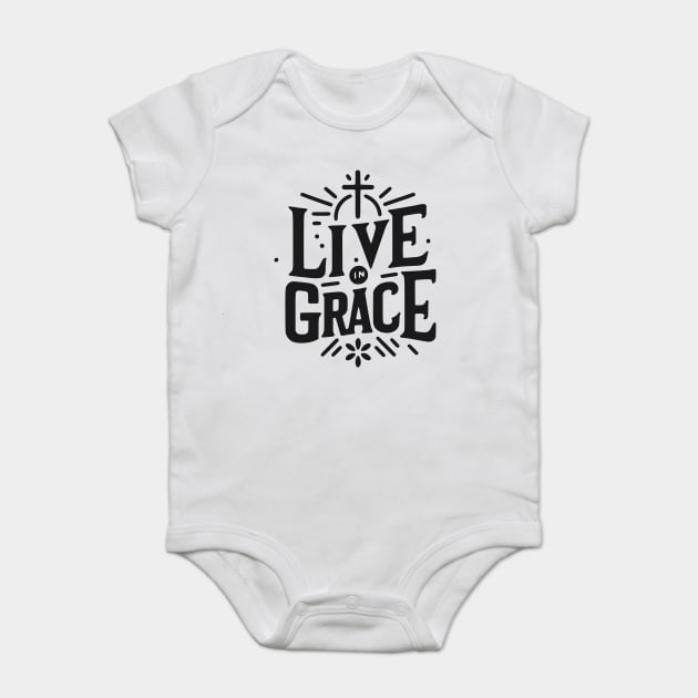 Live in Grace Baby Bodysuit by Frank Ring